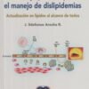 ABORDAJE PRACTICO PARA EL MANEJO DE DISLIPIDEMIAS ACTUALIZACION EN LIPIDOS AL ALCANCE DE TODOS - AROCHA