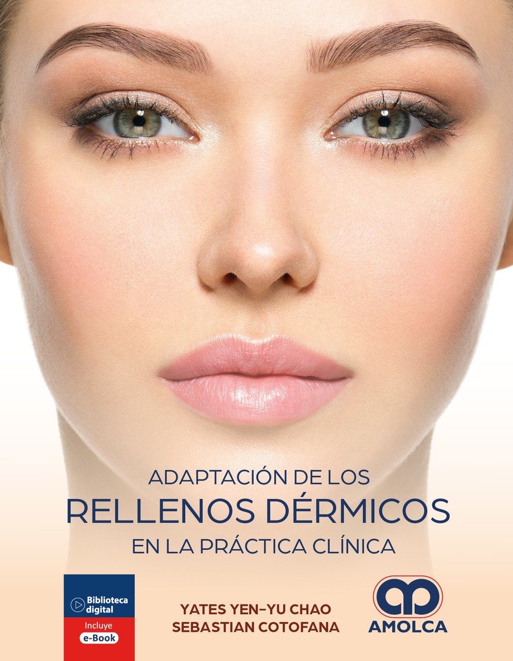 ADAPTACION DE LOS RELLENOS DERMICOS EN LA PRACTICA CLINICA 1ED - YEN-YU CHAO