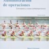 ADMINISTRACION DE OPERACIONES CONCEPTOS Y CASOS CONTEMPORANEO 5ED - SCHROEDER