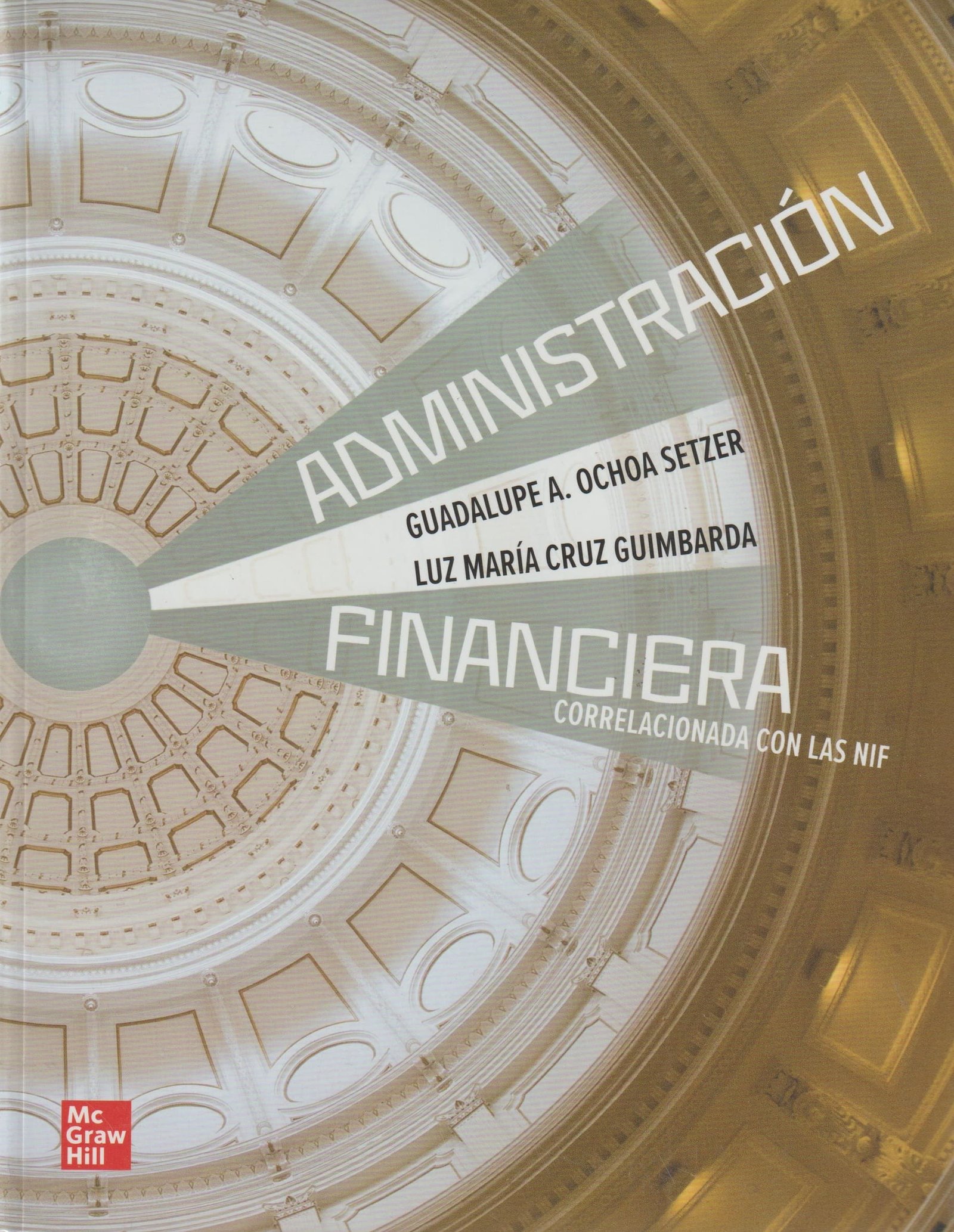 ADMINISTRACION FINANCIERA CORRELACIONADA CON LAS NIF - OCHOA