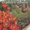 AGRICULTURA ORGANICA URBANA - DURAN