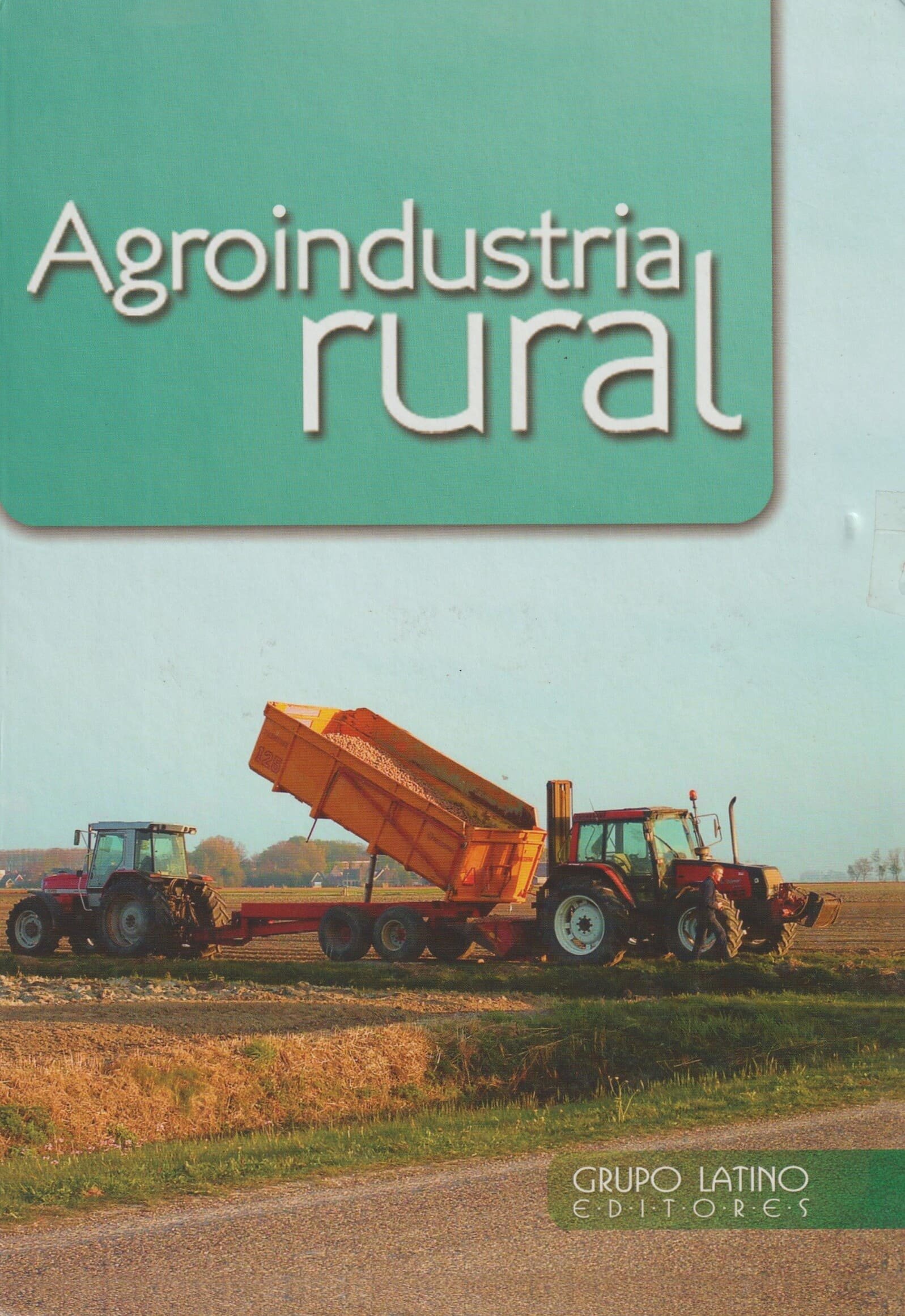 AGROINDUSTRIA RURAL - GRUPO LATINO