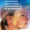 ATLAS DE CIRUGIAS DEL NERVIO FACIAL Y PROCEDIMIENTOS DE REANIMACION 1ED - MEHTA