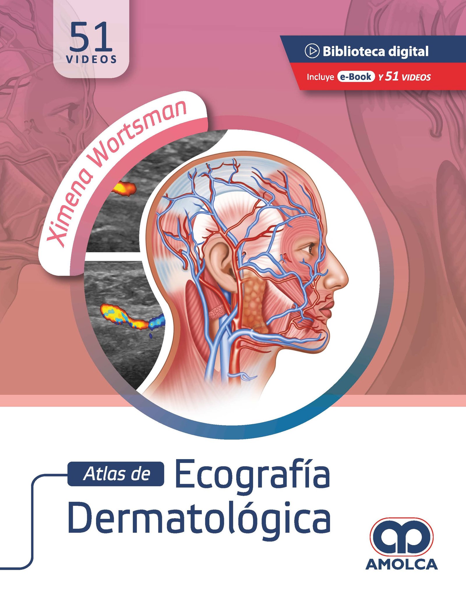ATLAS DE ECOGRAFIA DERMATOLOGICA - WORTSMAN