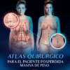 ATLAS QUIRURGICO PARA EL PACIENTE POSPERDIDA MASIVA DE PESO - PORTES