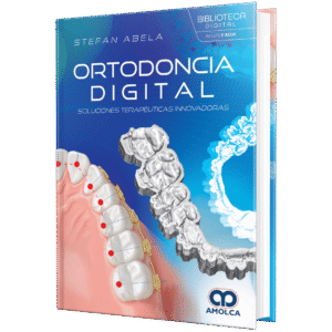 ORTODONCIA DIGITAL SOLUCIONES TERAPEUTICAS INNOVADORAS