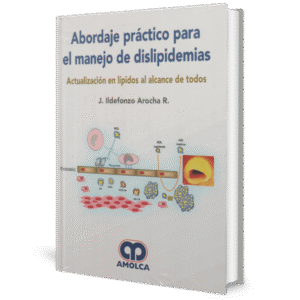 ABORDAJE PRACTICO PARA EL MANEJO DE DISLIPIDEMIAS ACTUALIZACION EN LIPIDOS AL ALCANCE DE TODOS