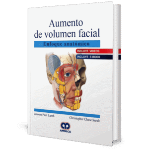 AUMENTO DE VOLUMEN FACIAL ENFOQUE ANATOMICO