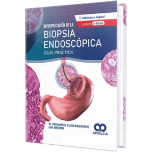 INTERPRETACION DE LA BIOPSIA ENDOSCOPICA GUIA PRACTICA