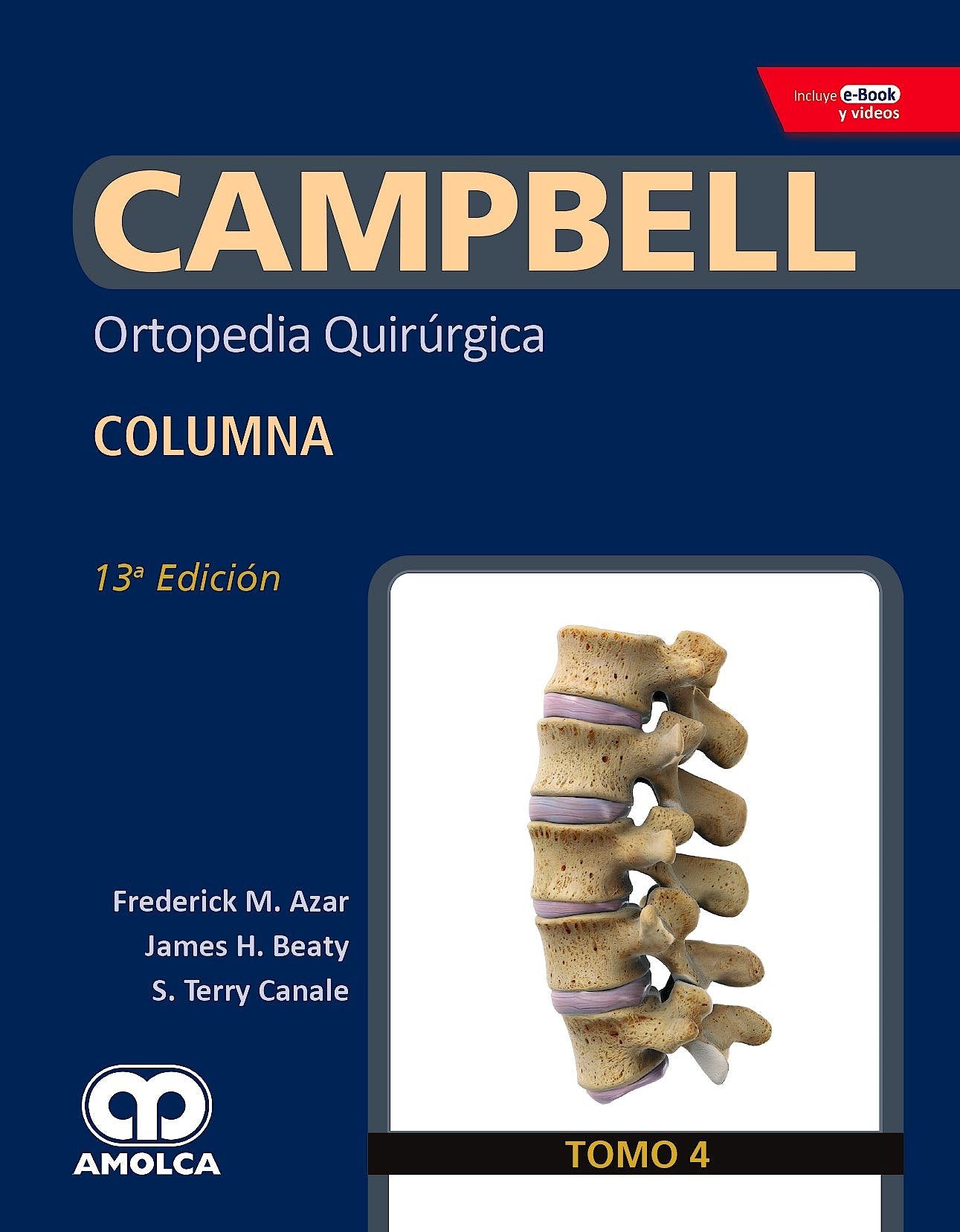 CAMPBELL ORTOPEDIA QUIRURGICA TOMO 4 COLUMNA 13ED - AZAR