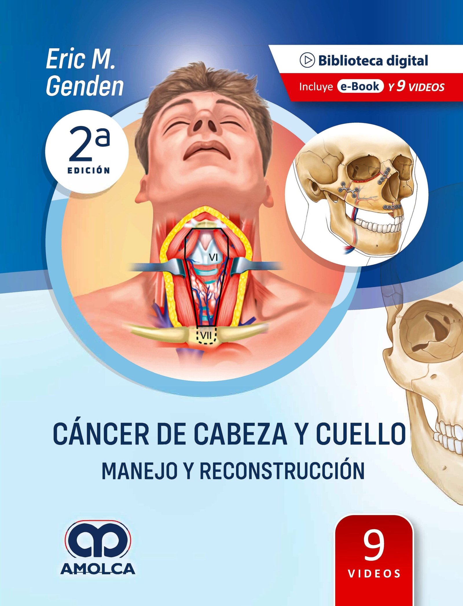 CANCER DE CABEZA Y CUELLO MANEJO Y RECONSTRUCCION 2ED - GENDEN