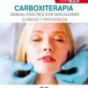CARBOXITERAPIA MANUAL PRACTICO CON INDICACIONES CLINICAS Y PROTOCOLOS - BRANDI