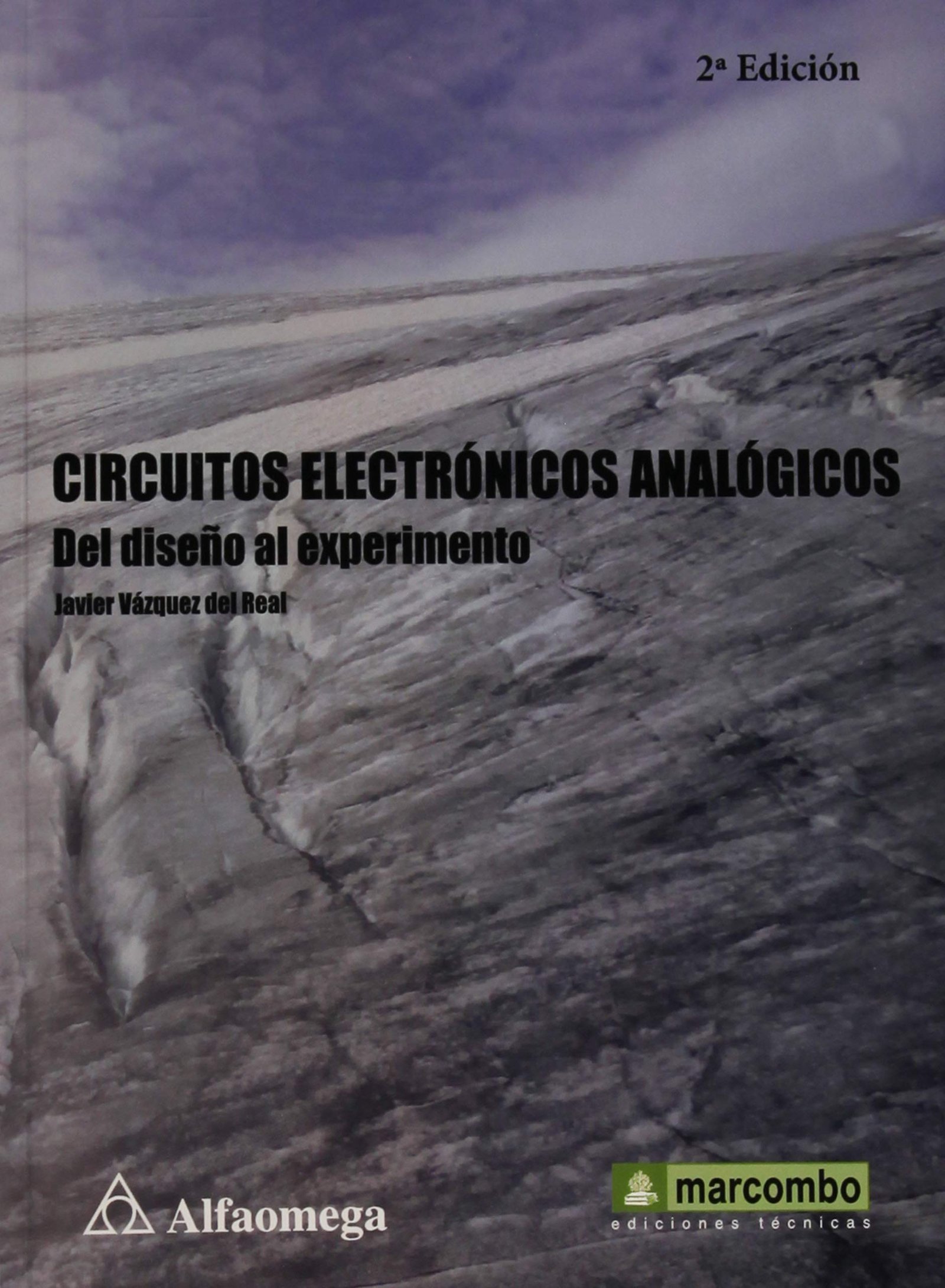 CIRCUITOS ELECTRONICOS ANALOGICOS DEL DISEÑO AL EXPERIMENTO 2ED - Imagen 2