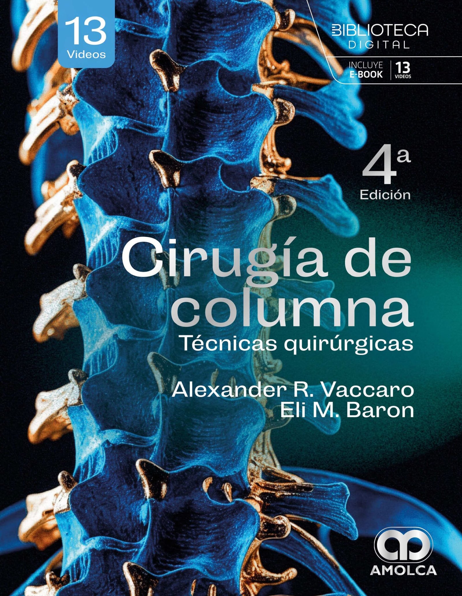 CIRUGIA DE COLUMNA TECNICAS QUIRURGICAS 4ED - VACCARO