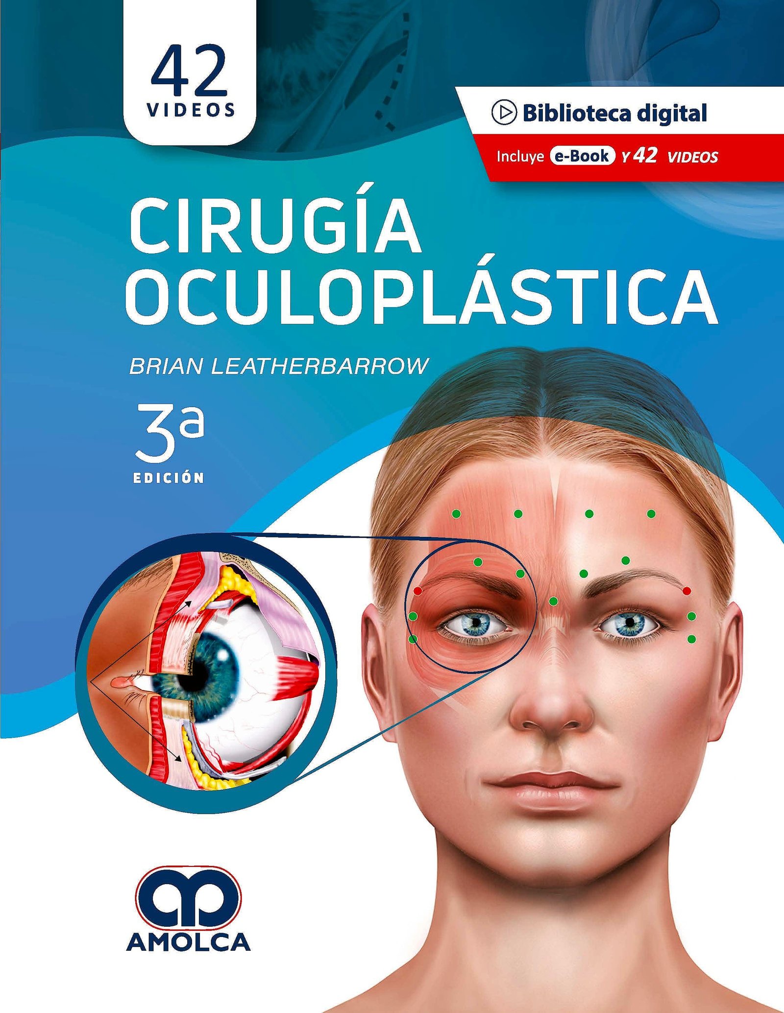 CIRUGIA OCULOPLASTICA 3ED + EBOOK - LEATHERBARROW