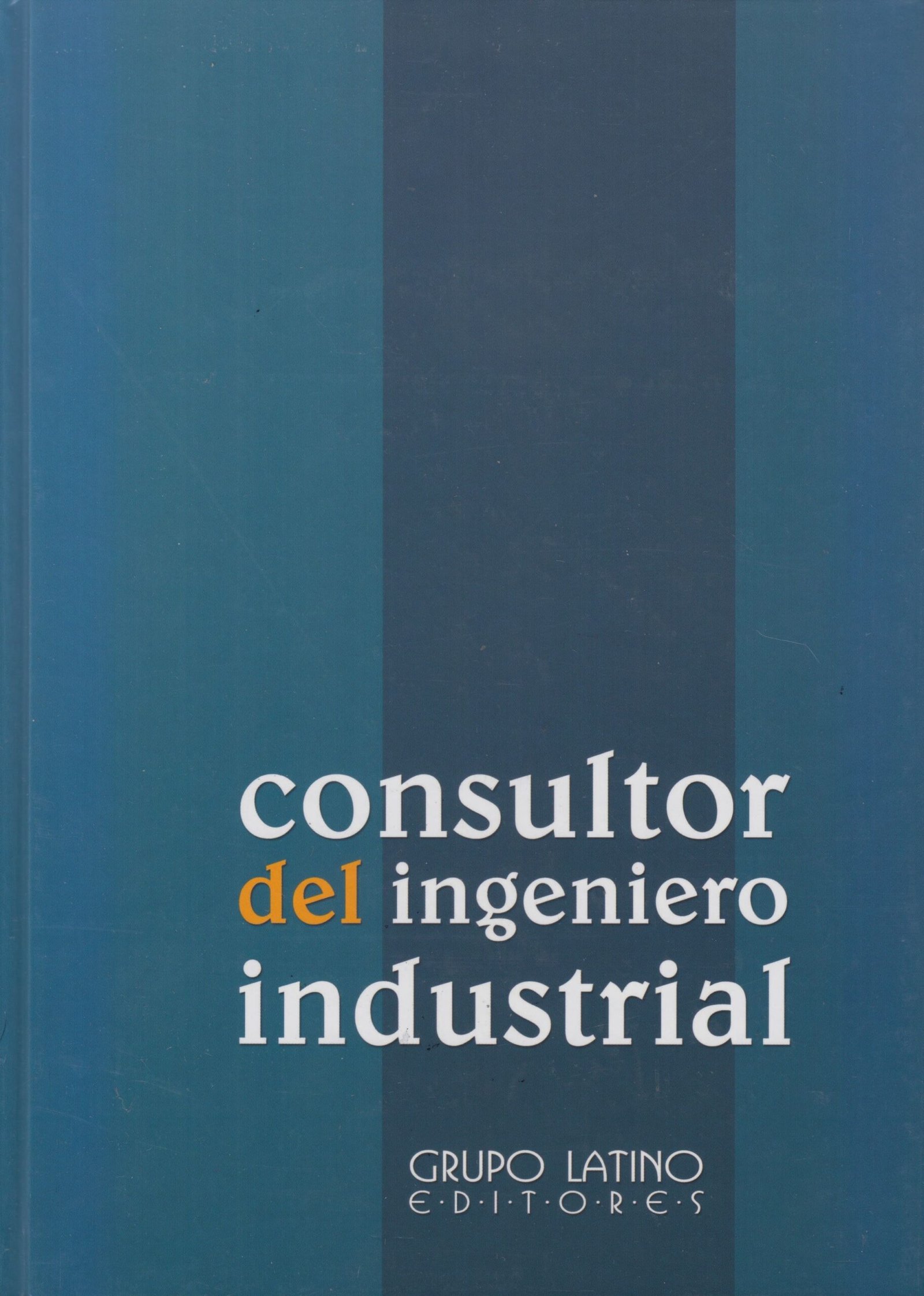 CONSULTOR DEL INGENIERO INDUSTRIAL 2 TOMOS