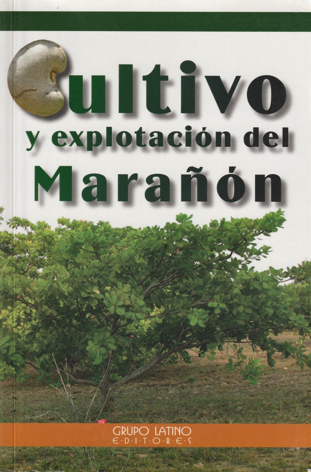 CULTIVO Y EXPLOTACION DEL MARAÑON