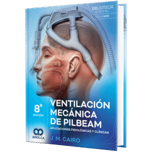 VENTILACION MECANICA DE PILBEAM APLICACIONES FISIOLOGICAS Y CLINICAS 8ED