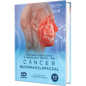 CANCER BUCOMAXILOFACIAL MASTERCLASS SUITE I-ONCOLOGY PET-CT - RM