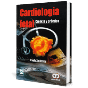 CARDIOLOGIA FETAL CIENCIA Y PRACTICA