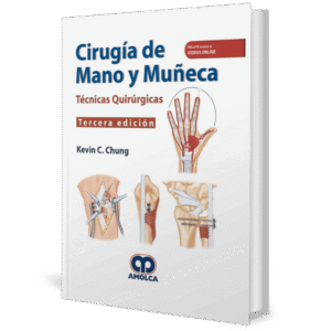 CIRUGIA DE MANO Y MUÑECA TECNICAS QUIRURGICAS 3ED