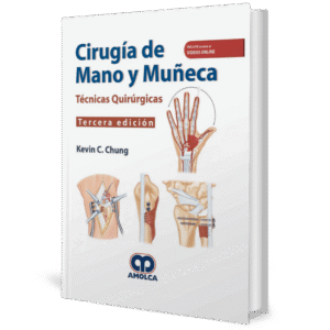 CIRUGIA DE MANO Y MUÑECA TECNICAS QUIRURGICAS 3ED