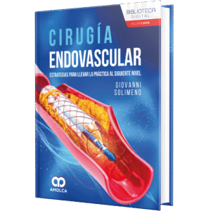 CIRUGIA ENDOVASCULAR ESTRATEGIAS PARA LLEVAR LA PRACTICA AL SIGUIENTE NIVEL