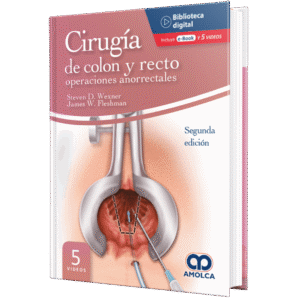 CIRUGIA DE COLON Y RECTO OPERACIONES ANORRECTALES 2ED