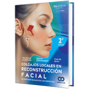 COLGAJOS LOCALES EN RECONSTRUCCION FACIAL UN ENFOQUE BASADO EN LOS DEFECTOS 2ED