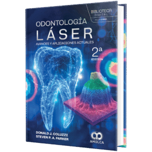 ODONTOLOGIA LASER AVANCES Y APLICACIONES ACTUALES 2ED