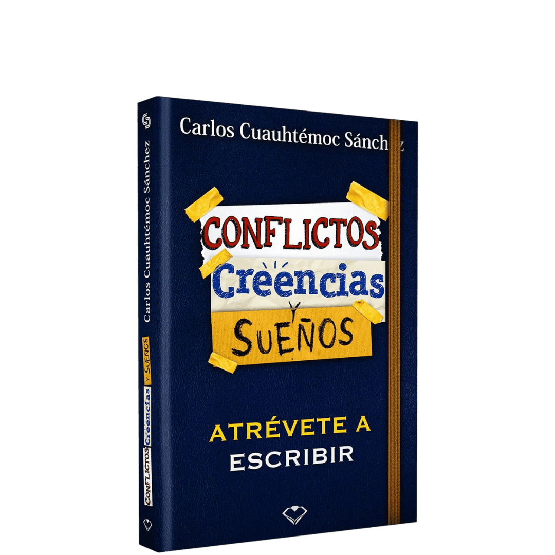 Conflictos Creencias y Sueños Cuauhtemoc