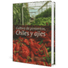Cultivo DE PIMIENTOS CHILES Y AJIES Grupo Latino