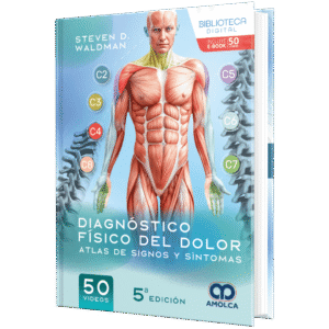 DIAGNOSTICO FISICO DEL DOLOR ATLAS DE SIGNOS Y SINTOMAS 5ED