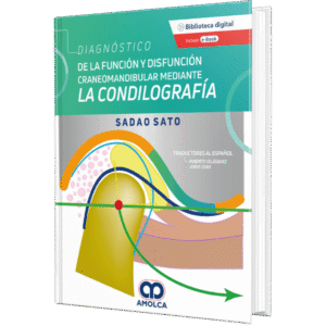 DIAGNOSTICO DE LA FUNCION Y DISFUNCION CRANEOMANDIBULAR MEDIANTE LA CONDILOGRAFIA