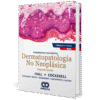 DIAGNOSTICO PATOLOGICO DERMATOPATOLOGIA NO NEOPLASICA 2ED - Thumbnail Image 1