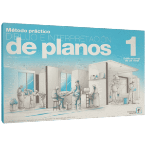 METODO PRACTICO DIBUJO E INTERPRETACION DE PLANOS 1 EDIFICACIONES DE UN NIVEL
