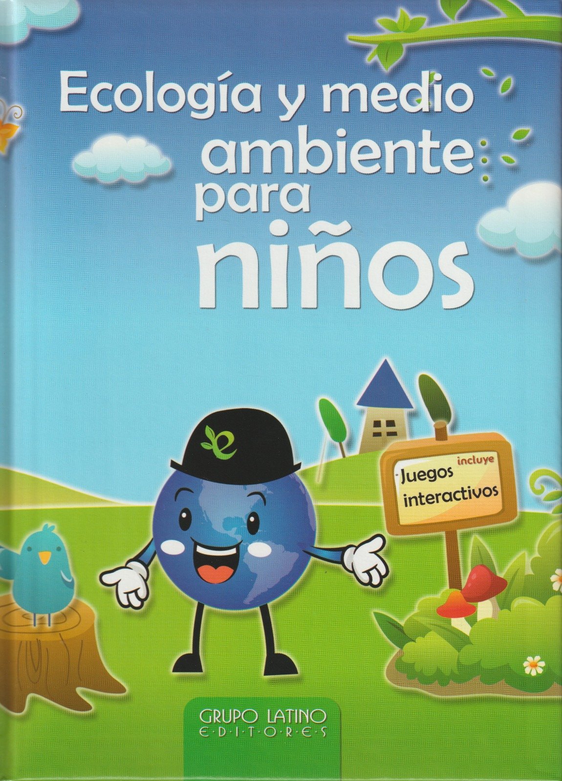 ECOLOGIA Y MEDIO AMBIENTE PARA NIÑOS - GRUPO LATINO