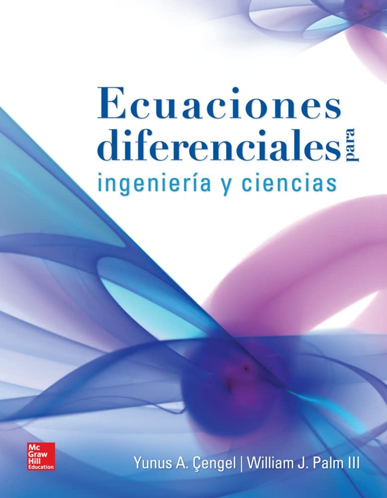 ECUACIONES DIFERENCIALES PARA INGENIERIA Y CIENCIAS 1ED - CENGEL