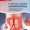 EL ARTE DE LA CIRUGIA LAPAROSCOPICA TOMO 3 TEXTO DIDACTICO Y ATLAS CIRUGIA COLORRECTAL 2ED - PALANIVELU