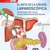 EL ARTE DE LA CIRUGIA LAPAROSCOPICA TOMO 4 TEXTO DIDACTICO Y ATLAS CIRUGIA HEPATOPANCREATOBILIAR 2ED - PALANIVELU