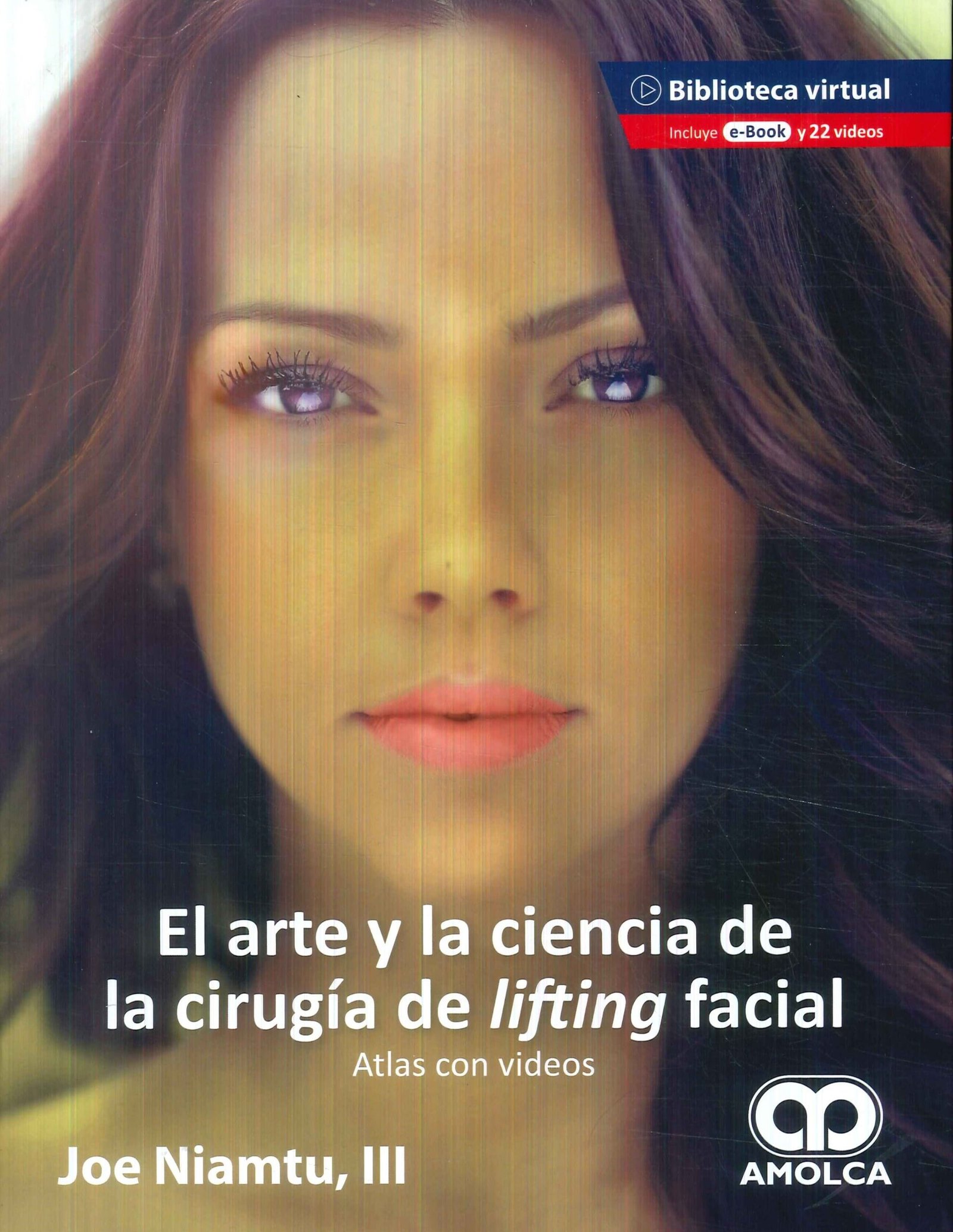 EL ARTE Y LA CIENCIA DE LA CIRUGIA DE LIFTING FACIAL ATLAS CON VIDEOS - Imagen 2