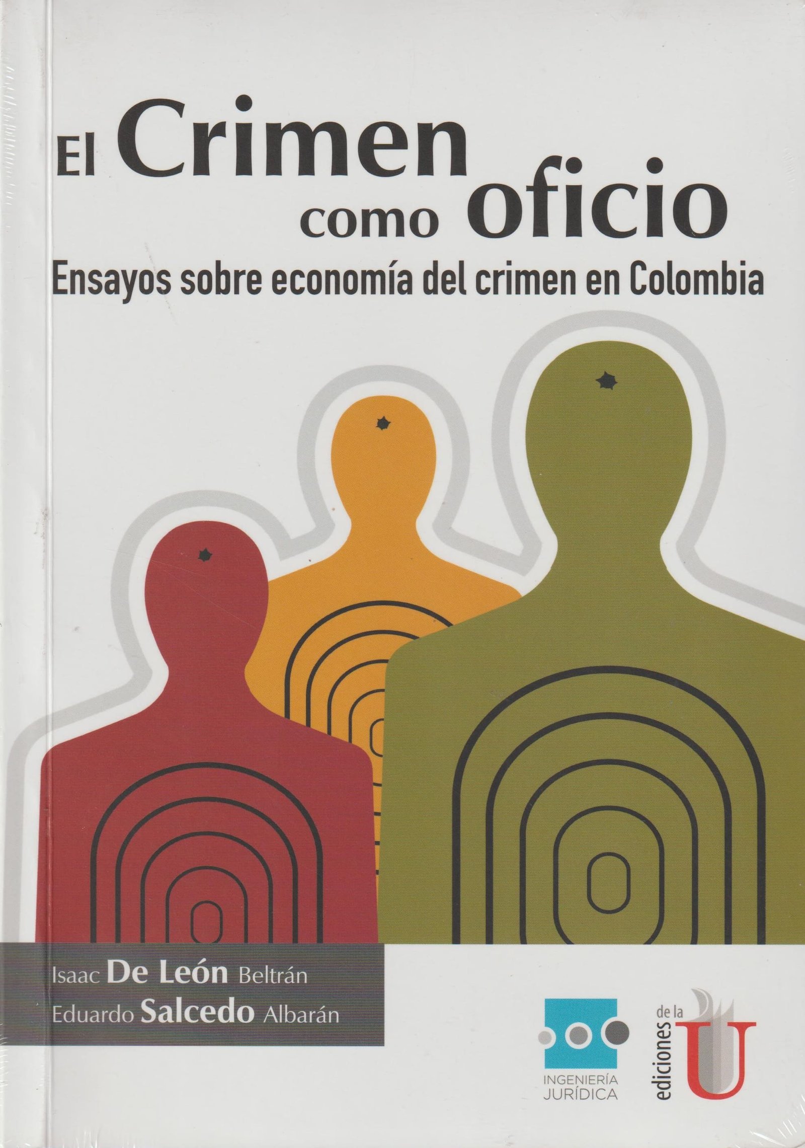 EL CRIMEN COMO OFICIO ENSAYOS SOBRE ECONOMIA DEL CRIMEN EN COLOMBIA 2ED - Imagen 2