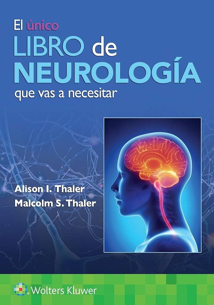 EL UNICO LIBRO DE NEUROLOGIA QUE VAS A NECESITAR - Imagen 2