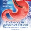 ENDOSCOPIA GASTROINTESTINAL PRACTICA DE COTTON Y WILLIAMS FUNDAMENTOS 8ED - WALSH