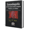 Ecocardiografia en Enfermedad Cardiaca Congenita Pediatrica y de Adultos Eidem