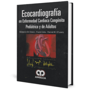 ECOCARDIOGRAFIA EN ENFERMEDAD CARDIACA CONGENITA PEDIATRICA Y DE ADULTOS