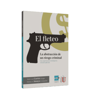 EL FLETEO LA ABSTRACCION DE UN RIESGO CRIMINAL