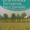 GRAMINEAS FORRAJERAS PARA GANADO - DURAN RAMIREZ