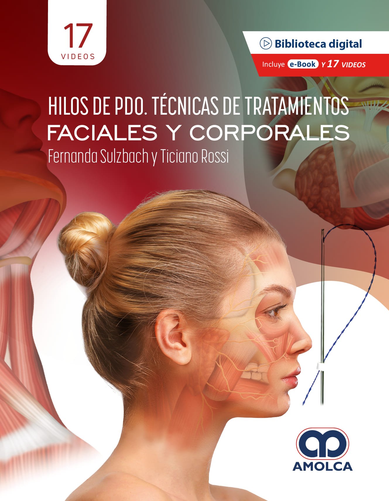 HILOS DE PDO. TECNICAS DE TRATAMIENTOS FACIALES Y CORPORALES 1ED - SULZBACH