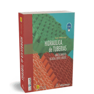 HIDRAULICA DE TUBERIAS ABASTECIMIENTO DE AGUA, REDES, RIEGOS 1ED
